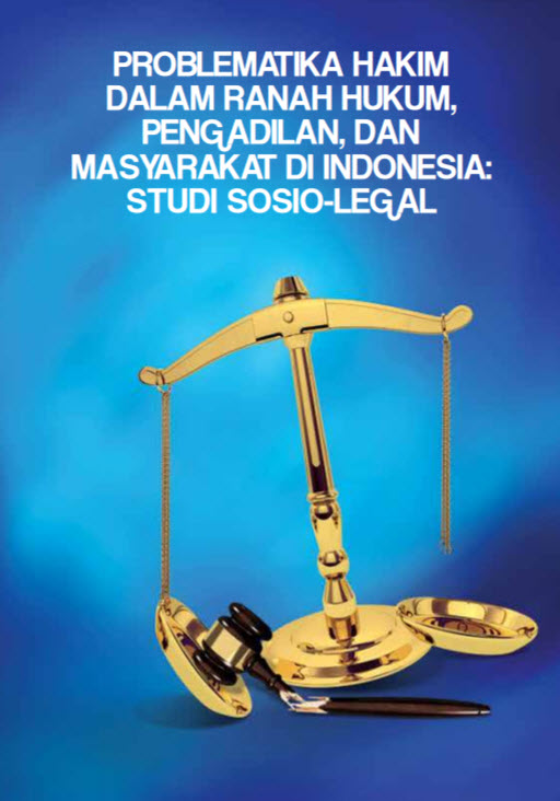 Problematika Hakim dan Peradilan dalam Perspektif socio legal